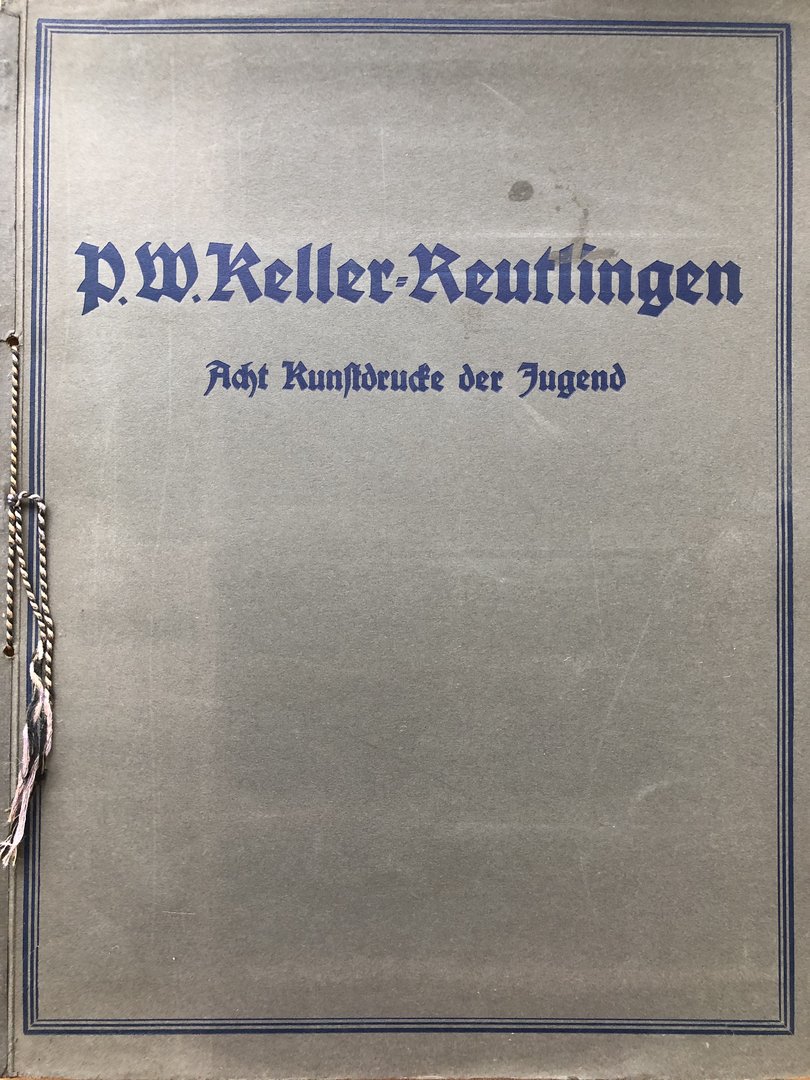Cover von P.W. Keller-Reutlingen - Acht Kunstdrucke der Jugend
